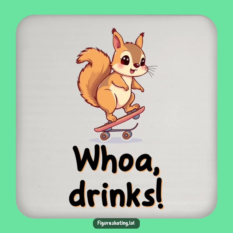 Funny Surprised Squirrel Skate Coaster: Protect Surfaces with Humor