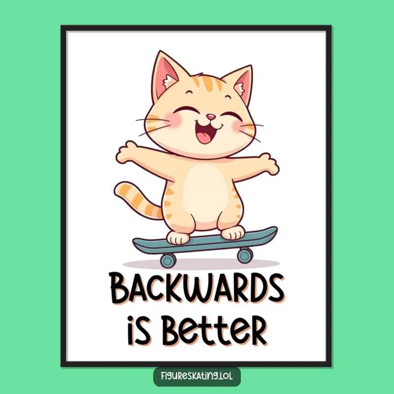 Funny Cat Poster: Joyful Backward Skating Art Gift