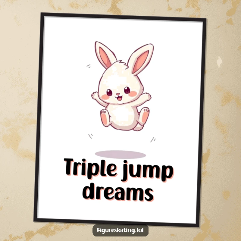 Funny poster featuring a fluffy bunny attempting a wobbly triple jump, radiating determination and adorable humor.