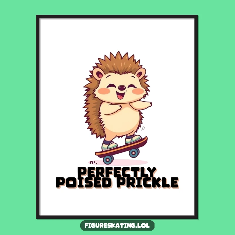 Funny Hedgehog Skate Poster: Hilarious Wall Art for a Touch of Whimsy