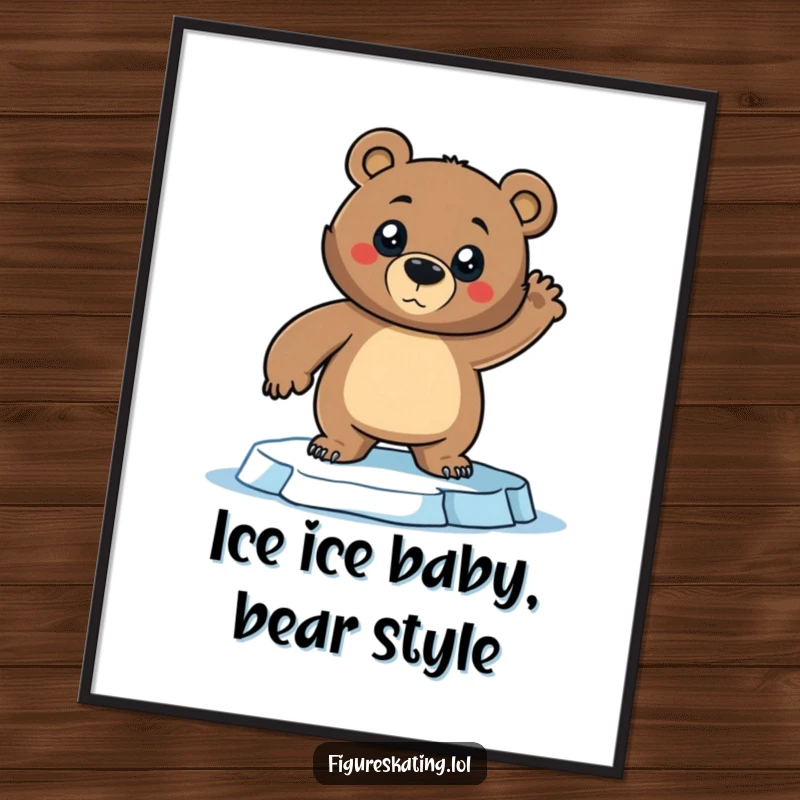 Funny Free Printable Wall Art: Confident bear striking a dramatic pose on ice, exuding cool confidence.