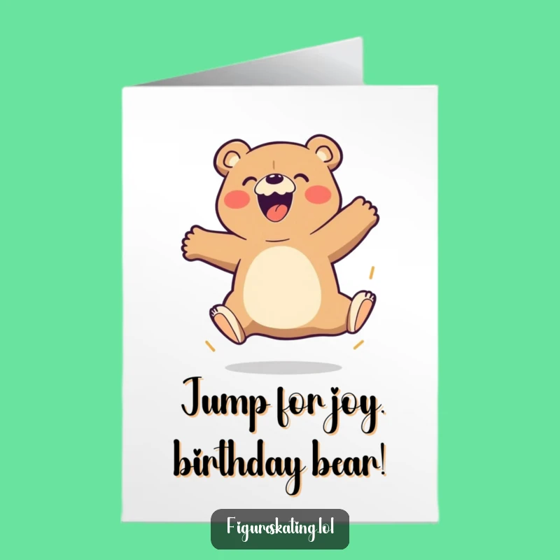 Free Printable Bear Birthday Card: Funny Hug Jump Downloadable Gift for Him or Her