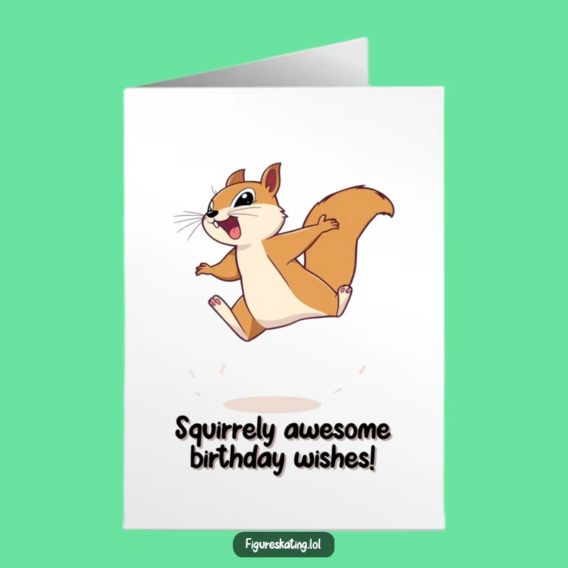 Free Printable Birthday Card: Determined Squirrel Leap Funny Downloadable Gift