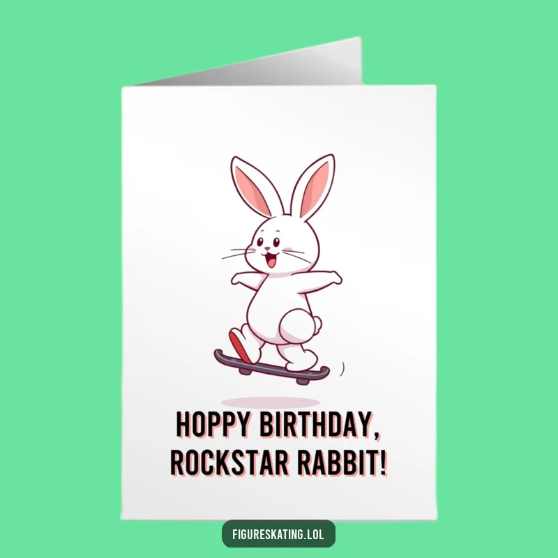 Free Printable Birthday Card: Funny Skating Rabbit for a Joyful Celebration!