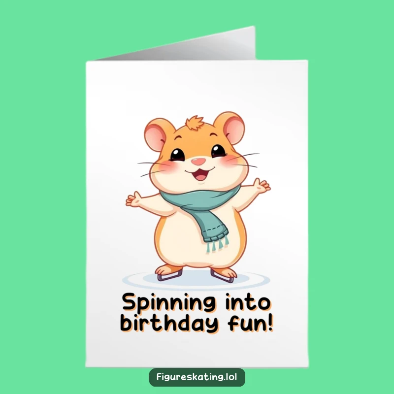 Free Printable Birthday Card: Hamster Ice Skating Star - Funny DIY Download