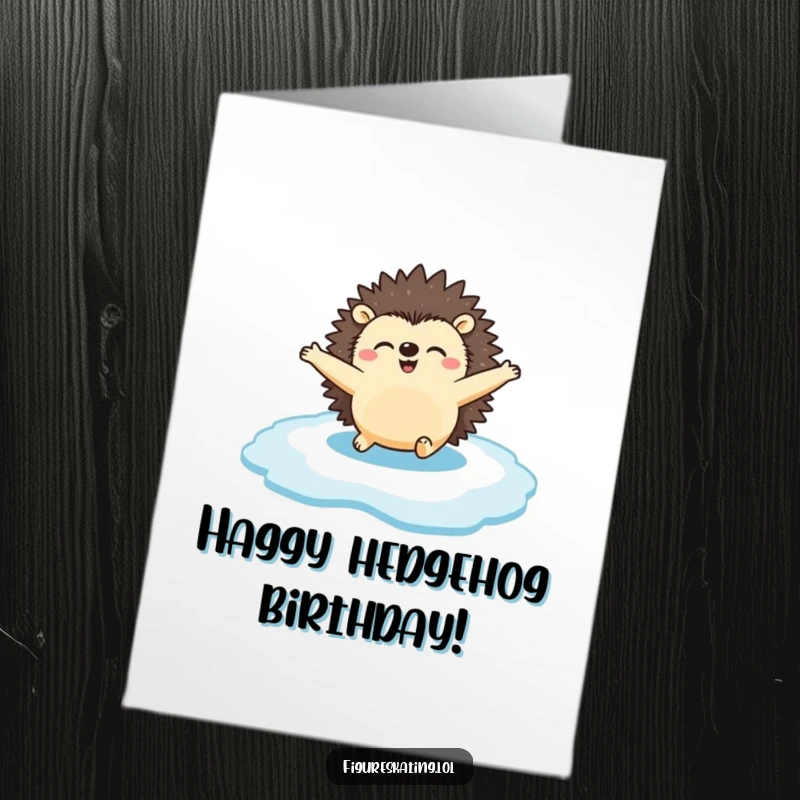 Funny Free Printable Birthday Card: Happy hedgehog gracefully gliding on ice with arms spread wide, embodying pure birthday bliss.