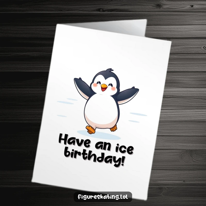 Funny Free Printable Birthday Card: Delighted penguin gliding across ice with arms outstretched, joyful and free, downloadable art.