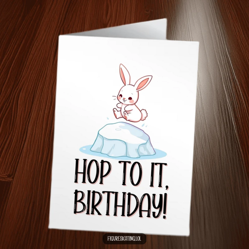 Funny Free Printable Birthday Card: A cheerful bunny gracefully leaping from a raised ice patch, ready for birthday fun.