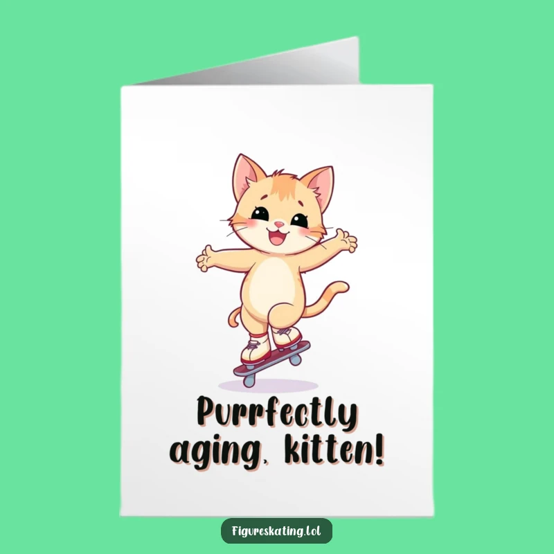 Free Printable Kitten Skating Birthday Card - Adorable & Funny Downloadable Gift