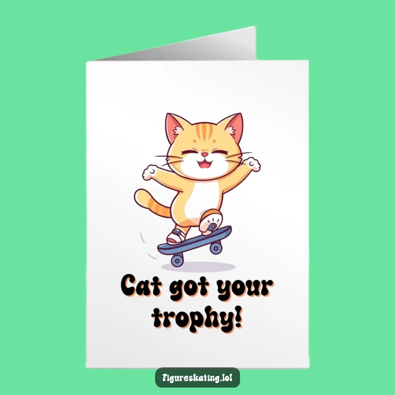 Free Printable Congratulations Card: Cat Skater, Humorous Downloadable Gift for Triumphant Feats