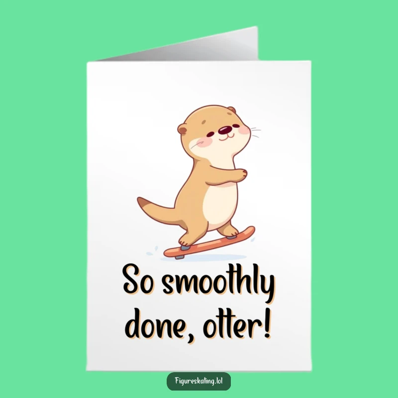 Free Printable Congrats Card: Otter Skate Smoothness Downloadable Gift