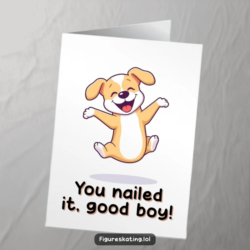 Funny Free Printable Congratulations Card: A playful dog executing a perfect triple axel on ice skates, full of celebratory joy.