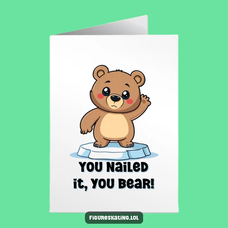 Free Printable Congrats Card: Funny Bear Ice Pose - Amazing Downloadable Gift!