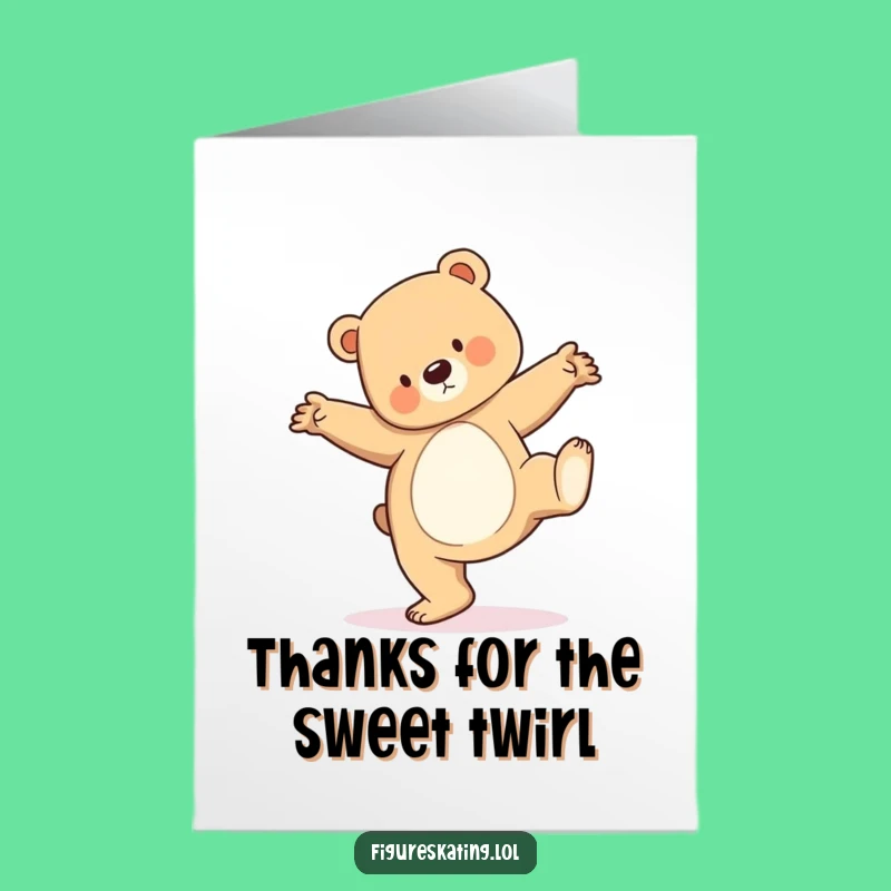Free Printable Thank You Card: Bear Cub Pirouette Grace - Funny Downloadable Gift
