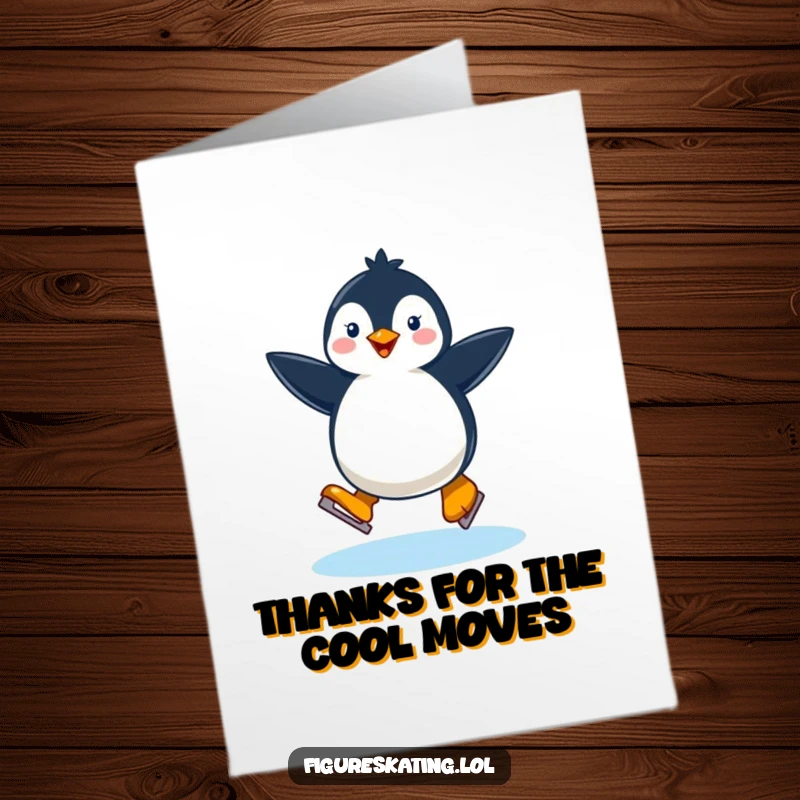Funny Free Printable Thank You Card: A penguin gracefully twirling on one ice skate, a charming way to express thanks.