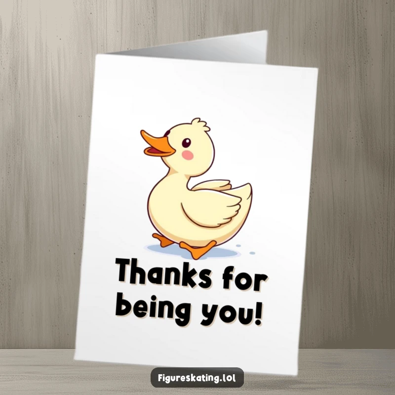 Funny Free Printable Thank You Card: A delighted duck gliding forward with a happy expression.