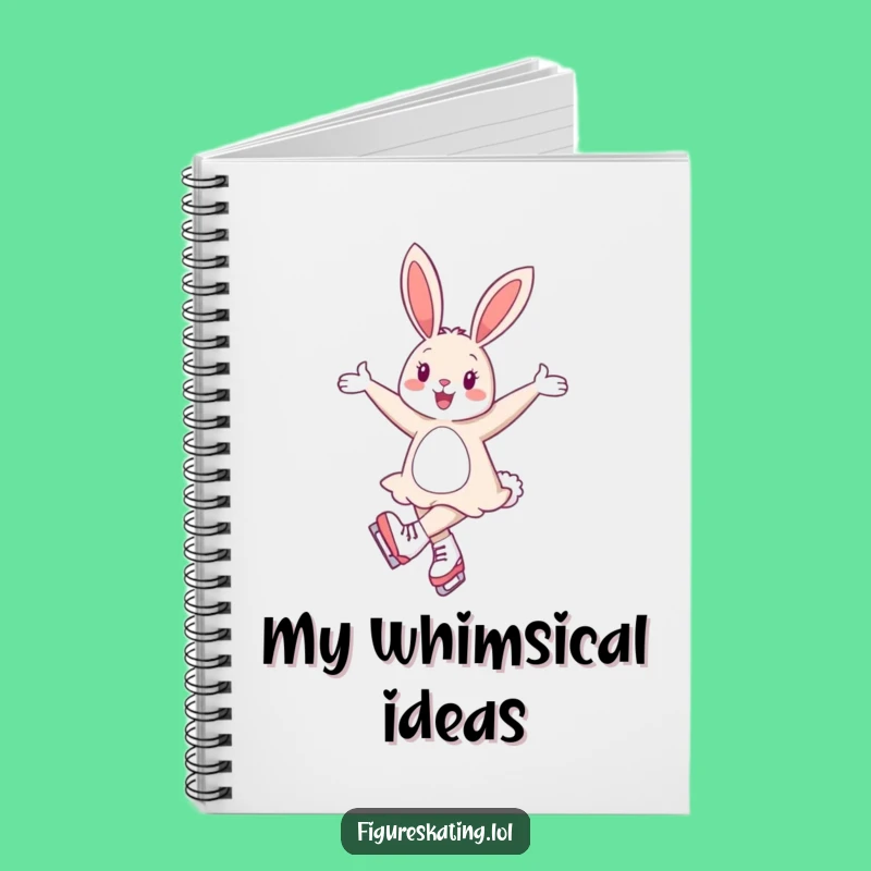 Funny Cheerful Bunny Ice Skating Notebook: Jot Down Elegant Ideas